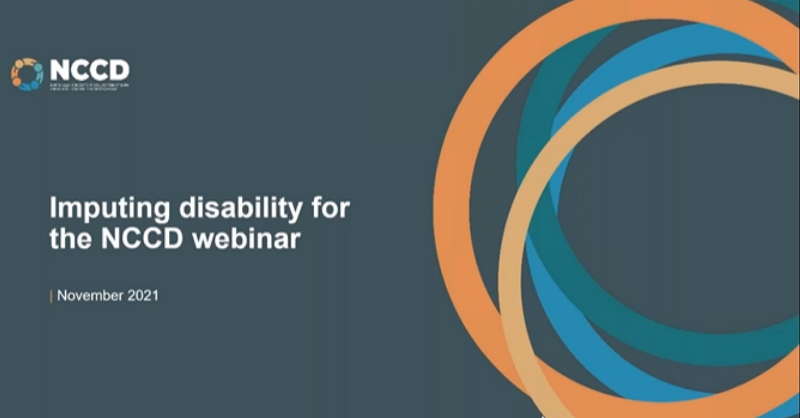 The opening slide for the presentation for the NCCD webinar, includes the title, 'Imputing disability for the NCCD' webinar.' Also has the NCCD logo. 